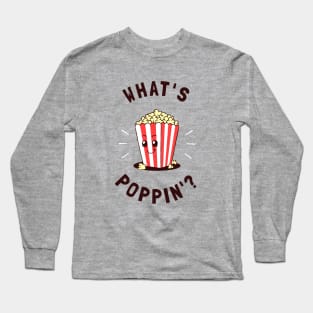 What's Poppin' Long Sleeve T-Shirt